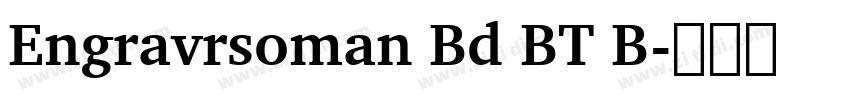 Engravrsoman Bd BT B字体转换